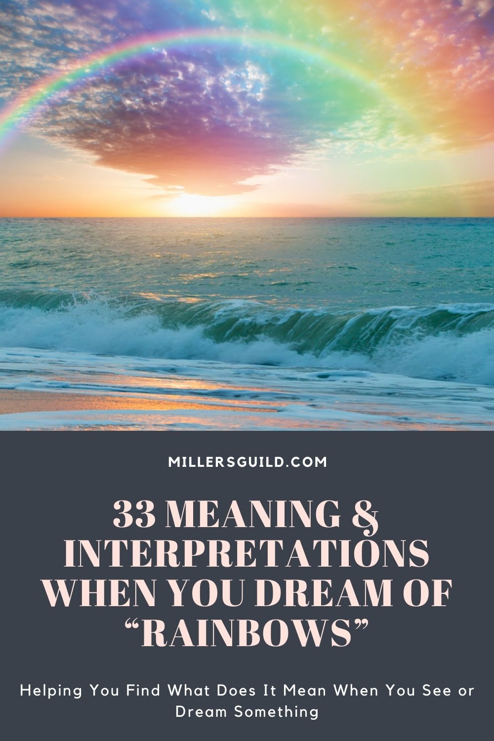 33 Meaning & Interpretations When You Dream Of “Rainbows” 1