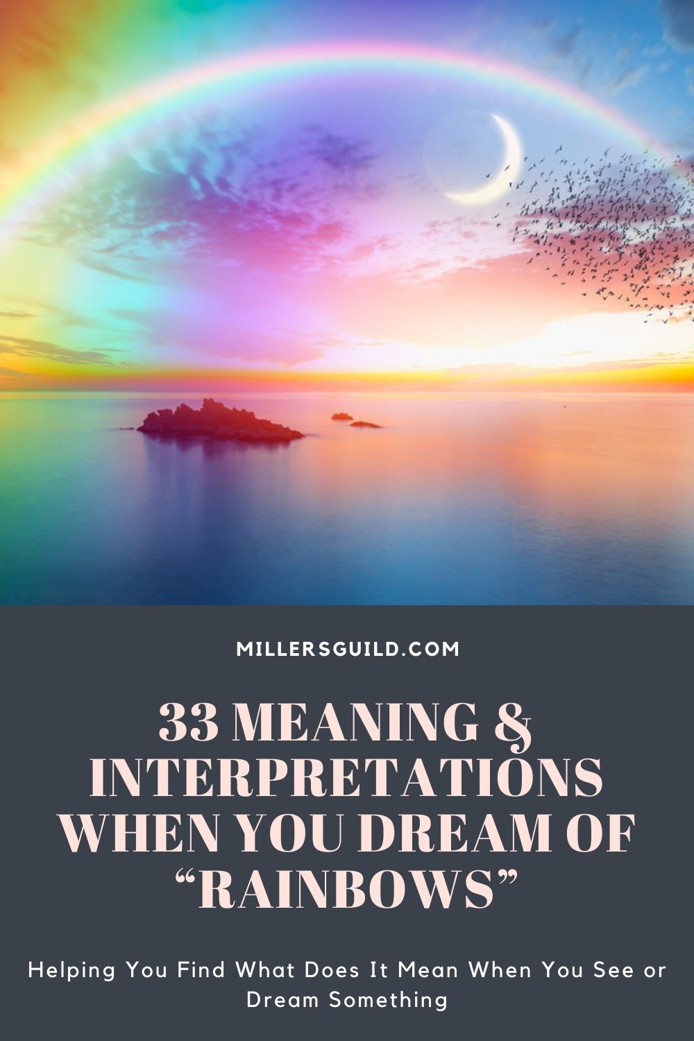 33 Meaning & Interpretations When You Dream Of “Rainbows” 2