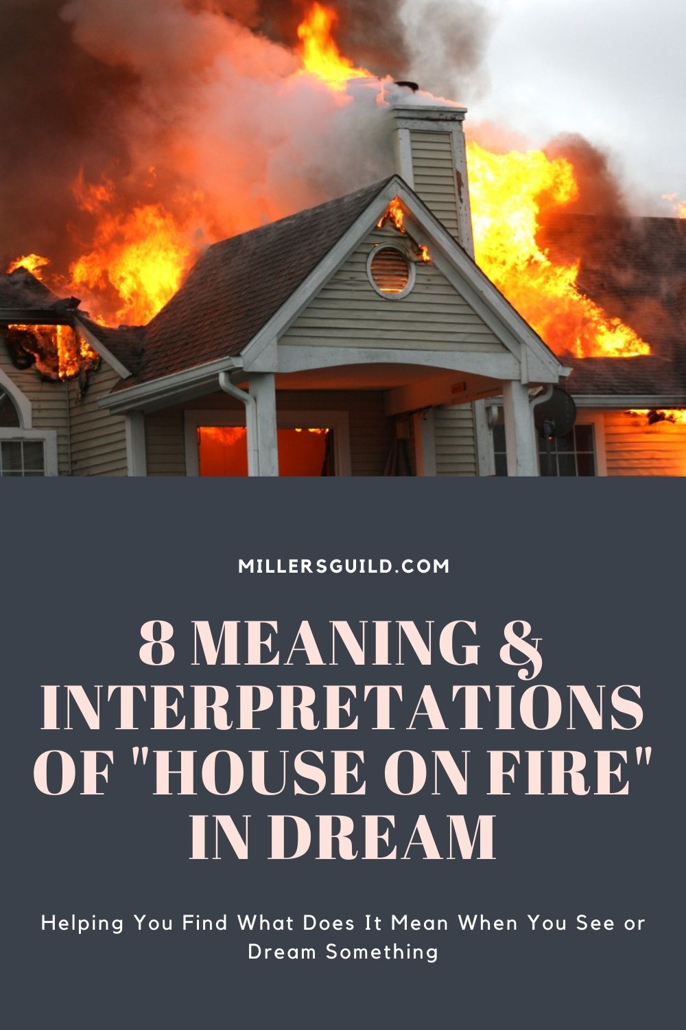 8 Meaning & Interpretations of House On Fire In Dream 1