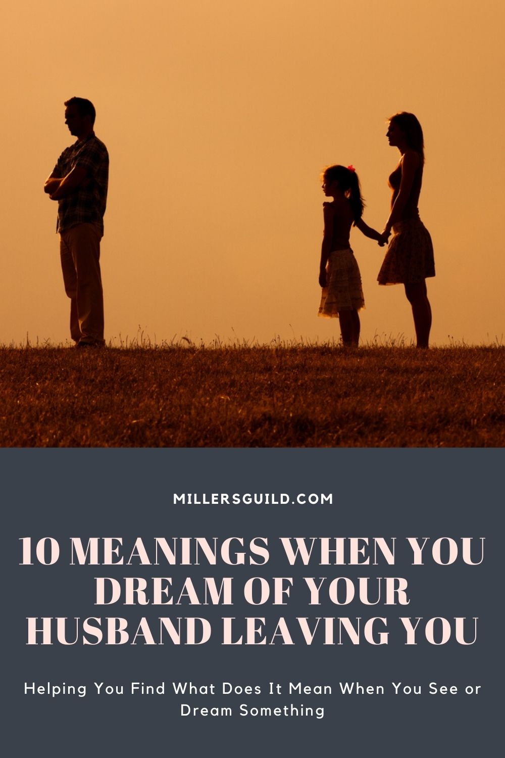 10 Meanings When You Dream of Your Husband Leaving You 1