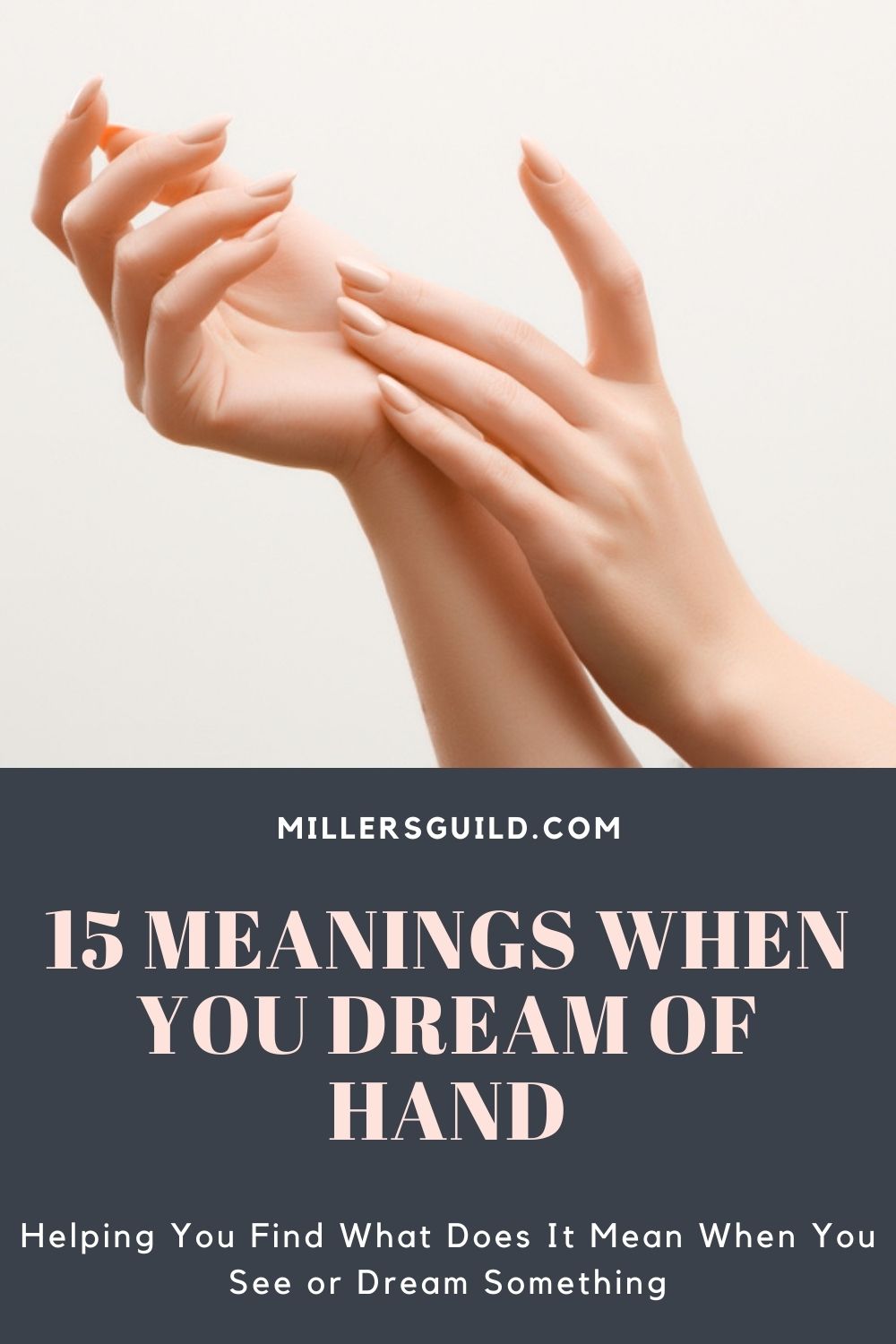 15 Meanings When You Dream of Hand 2
