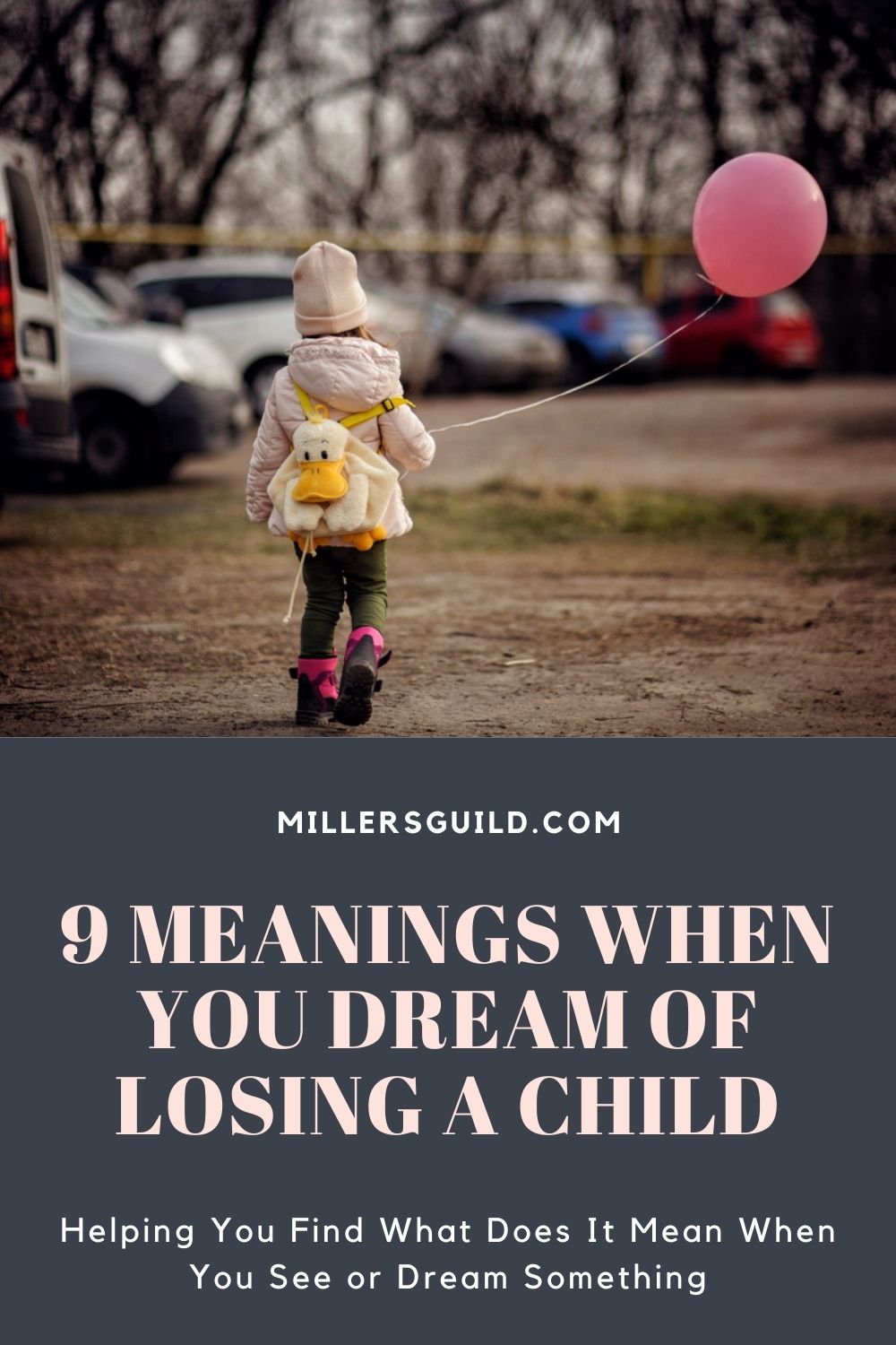 9 Meanings When You Dream of Losing a Child 1