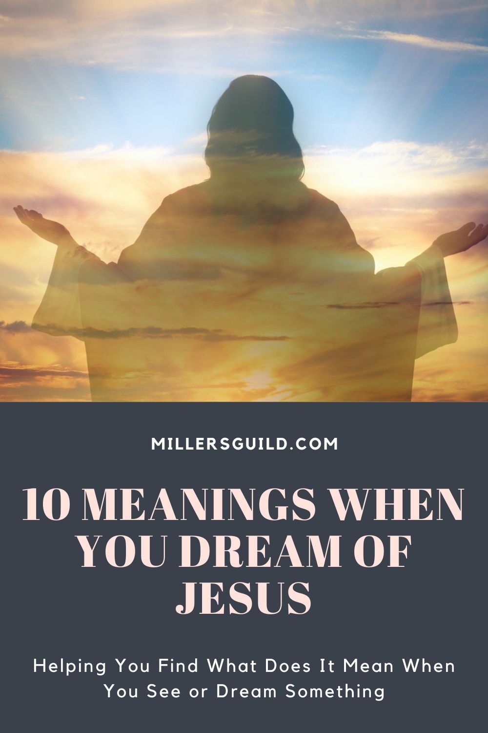 10 Meanings When You Dream of Jesus 1