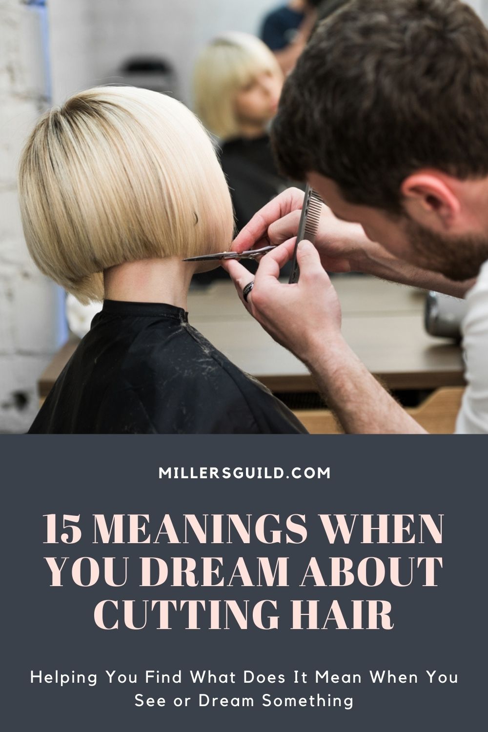 15 Meanings When You Dream About Cutting Hair