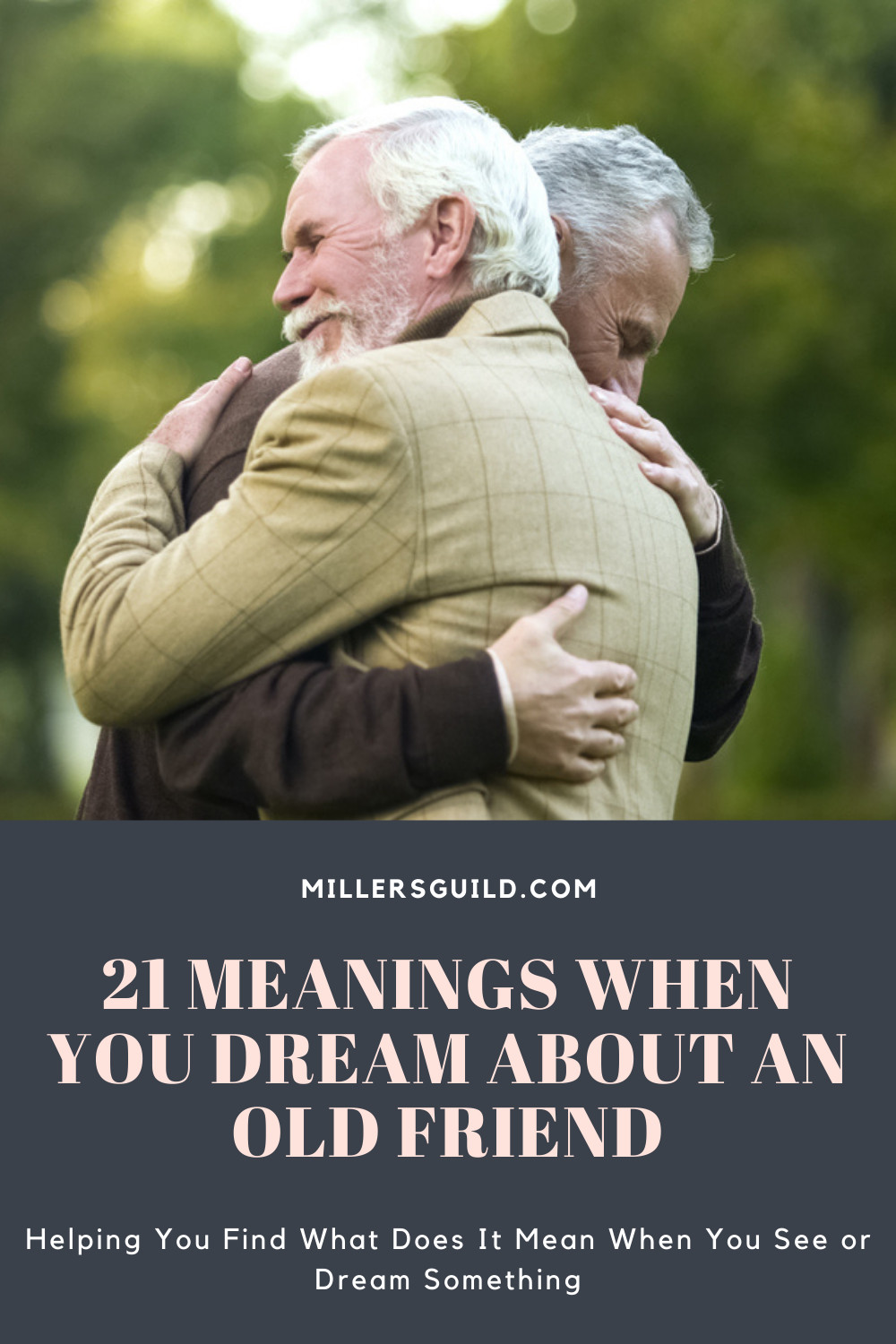 21 Meanings When You Dream About an Old Friend 2