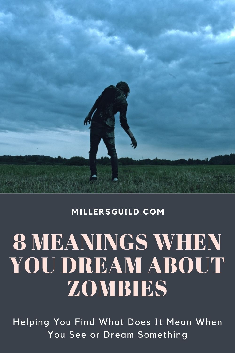 8 Meanings When You Dream About Zombies 1