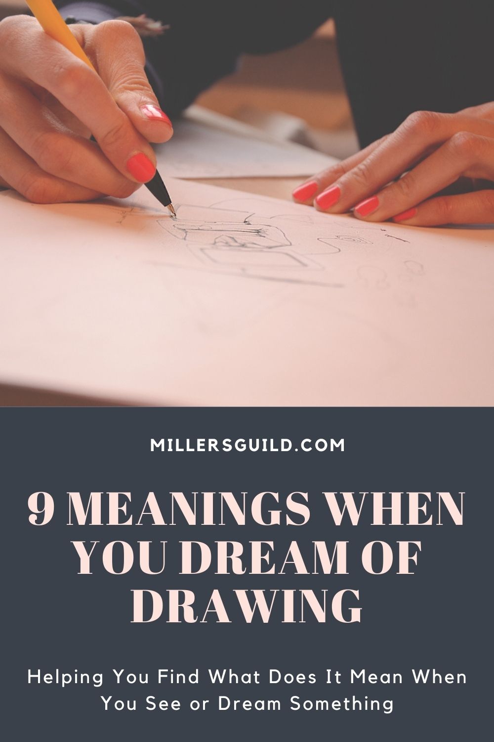 9 Meanings When You Dream Of Drawing 1