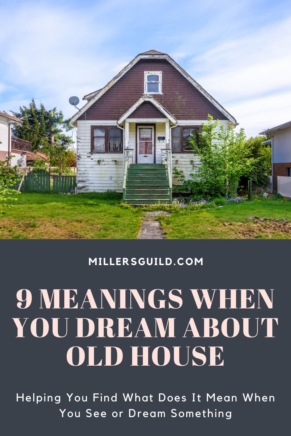 9 Meanings When You Dream about Old House 2